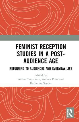 Feminist Reception Studies in a Post-Audience Age