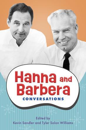 Hanna and Barbera: Conversations Released!